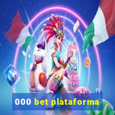 000 bet plataforma